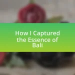How I Captured the Essence of Bali