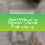 How I Overcame Shyness in Street Photography
