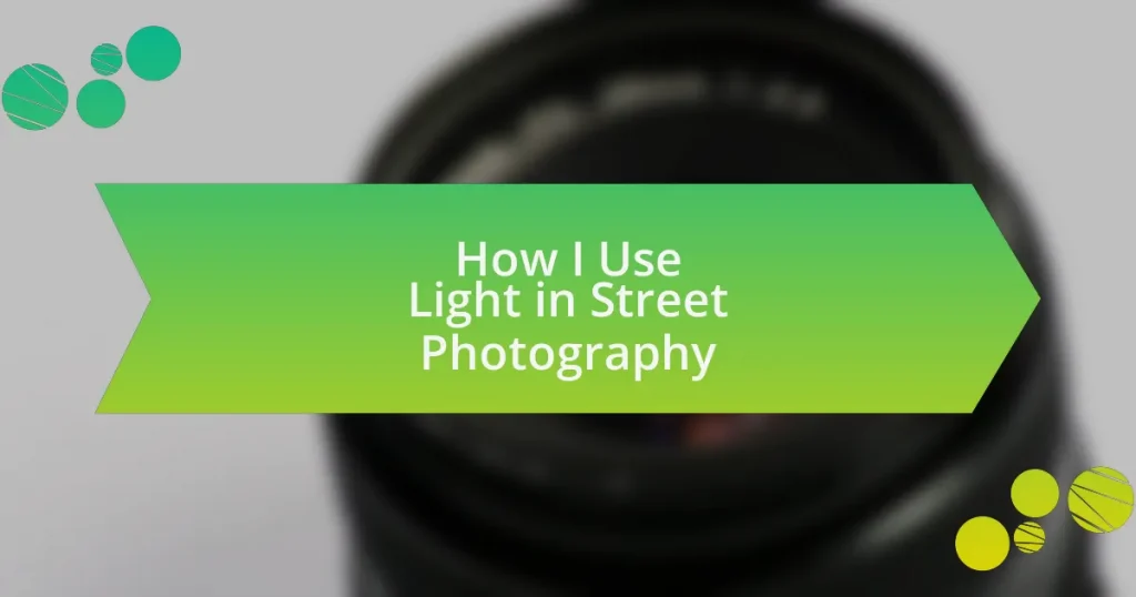 How I Use Light in Street Photography