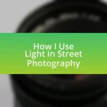 How I Use Light in Street Photography