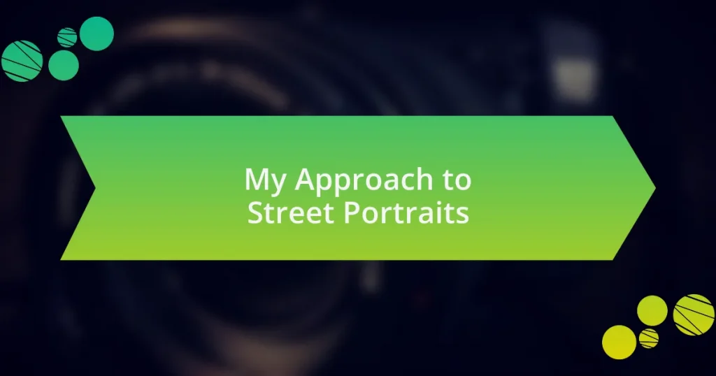 My Approach to Street Portraits