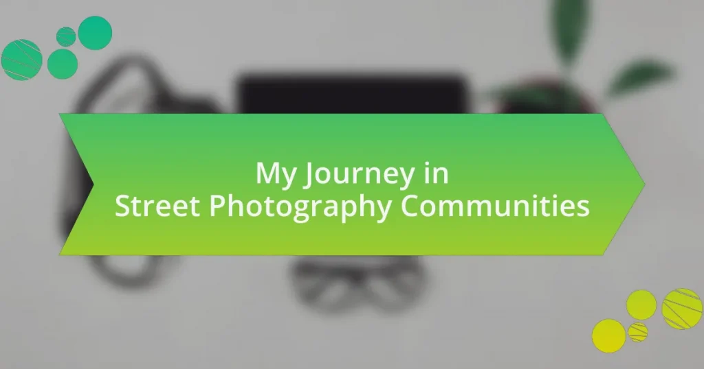 My Journey in Street Photography Communities