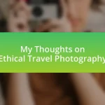 My Thoughts on Ethical Travel Photography