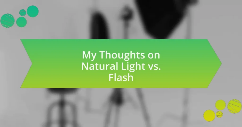 My Thoughts on Natural Light vs. Flash