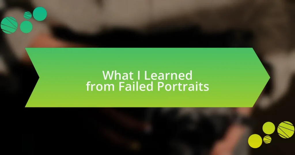 What I Learned from Failed Portraits