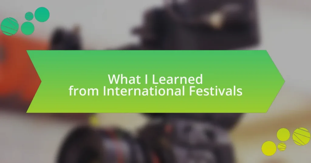 What I Learned from International Festivals