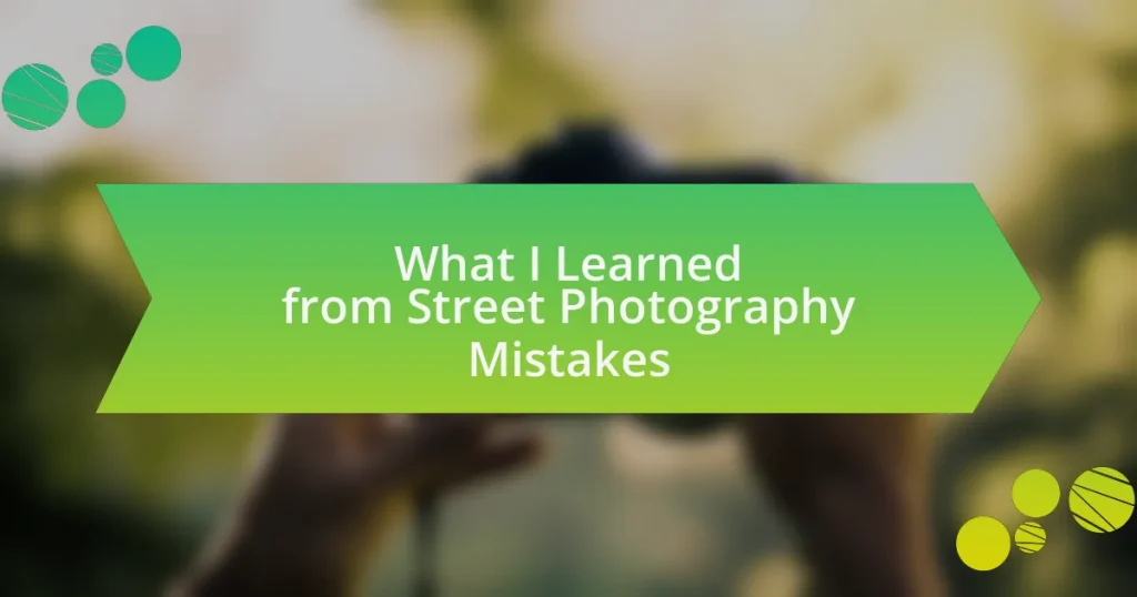 What I Learned from Street Photography Mistakes