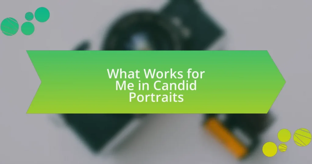 What Works for Me in Candid Portraits